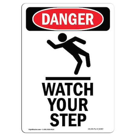 OSHA Danger Sign, Watch Your Step, 14in X 10in Rigid Plastic